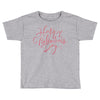 happy valentines day Toddler T-shirt
