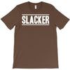 slacker T-Shirt