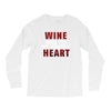 Wine Will Fix My Broken Heart Long Sleeve Shirts