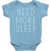 need more sleep Baby Onesie
