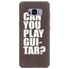 can you play guitar can you fuck Samsung Galaxy S8 Plus