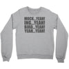 mock yeah ing yeah bird yeah yeah yeah Crewneck Sweatshirt