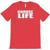 choose life T-Shirt