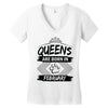 Queens Are Born In February Women's V-Neck T-Shirt