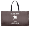 beast mode Weekender Totes
