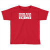 stand back i'm going to try science Toddler T-shirt