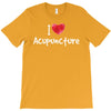 I Love Acupuncture T-Shirt