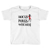 hokus pokus witches Toddler T-shirt