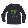 keep calm everything okay Long Sleeve Shirts