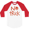 no trick pumpkin halloween 3/4 Sleeve Shirt