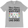 i love video games T-Shirt