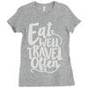 eat well travel often Ladies Fitted T-Shirt