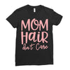mom hair don't care Ladies Fitted T-Shirt