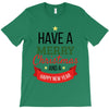 have a merry christmas and a happy new year T-Shirt