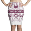 world's most awesome mom Pencil Skirts