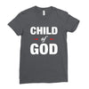 Child of God Ladies Fitted T-Shirt