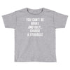 you can't be broke and ugly Toddler T-shirt