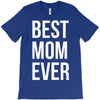 best mom ever T-Shirt