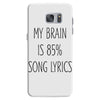 my brain is 85% song lyrics Samsung Galaxy S7