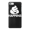 shit happens iPhone 7 Case