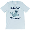 seal the deal T-Shirt