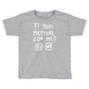 ti vuoi mettere con me Toddler T-shirt