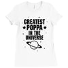 Greatest Poppa In The Universe Ladies Fitted T-Shirt