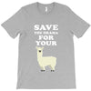 Save The Drama For Your Lama T-Shirt