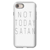 Not Today Satan iPhone 8