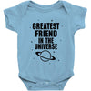 Greatest Friend In The Universe Baby Onesie