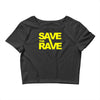 save the rave Crop Top