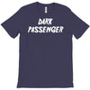 dark passenger T-Shirt