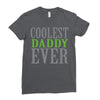 coolest daddy ever Ladies Fitted T-Shirt
