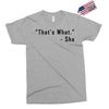 that's what she said quote Exclusive T-shirt