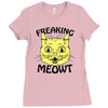 freaking meowt Ladies Fitted T-Shirt