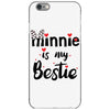 Minnie is my Bestie iPhone 6/6s Case