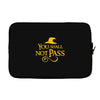 you shall not pass Laptop sleeve