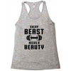 Every Beast Needs a Beauty Racerback Tank