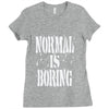 normal is boring tie dye Ladies Fitted T-Shirt