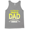 proud dad nurse Tank Top