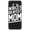 world's okayest mom funny Samsung Galaxy S8 Plus