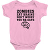 Zombies Eat Brains Dont Worry You Are Safe Baby Bodysuit