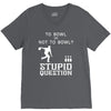 to bowl or not to bowl V-Neck Tee