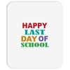 happy last day of school Mousepad