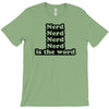 nerd is the word T-Shirt