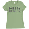 hug dealer Ladies Fitted T-Shirt