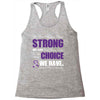 we don't know how strong we are until being strong is the only choice Racerback Tank