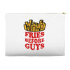 Fries Before Guys Accessory Pouches