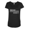 my drinking shirt funny Maternity Scoop Neck T-shirt