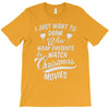 drink wine &amp; watch christmas movies T-Shirt